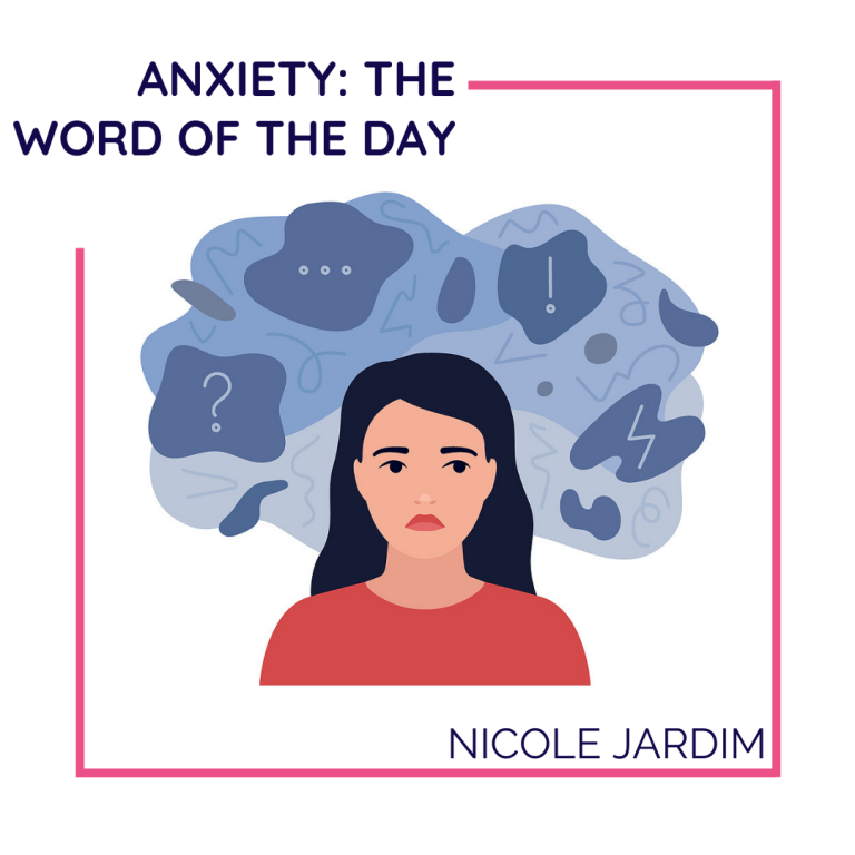 Anxiety: The word of the day
