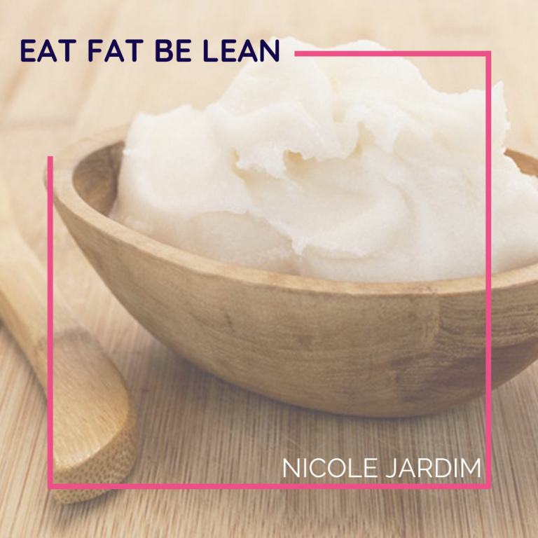 Eat Fat Be Lean