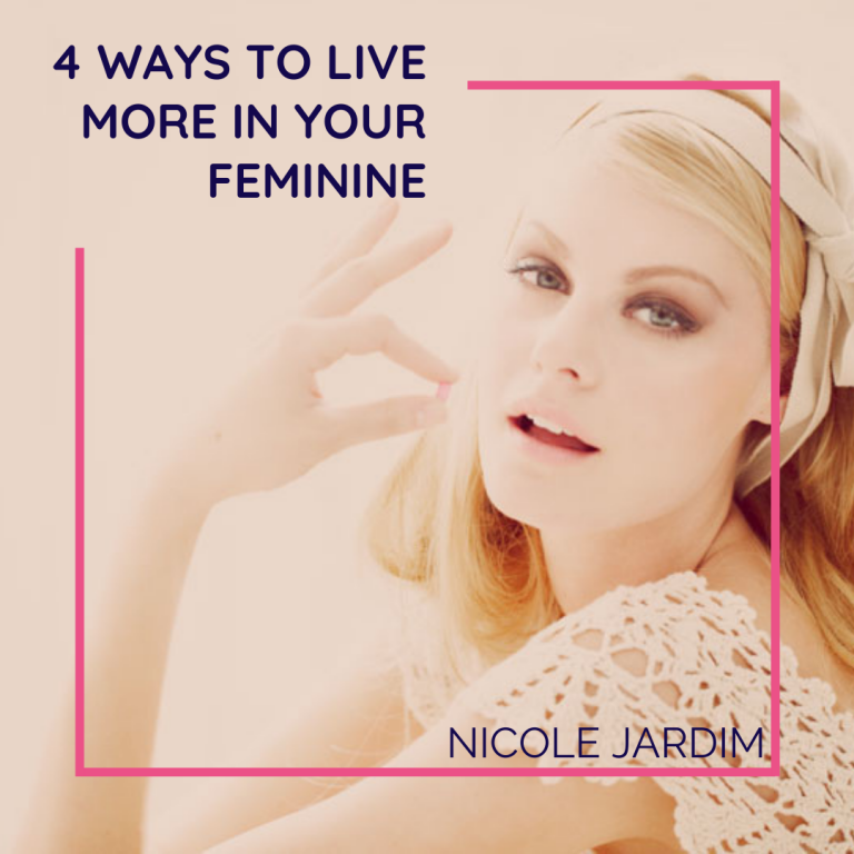 4 Ways To Live More In Your Feminine