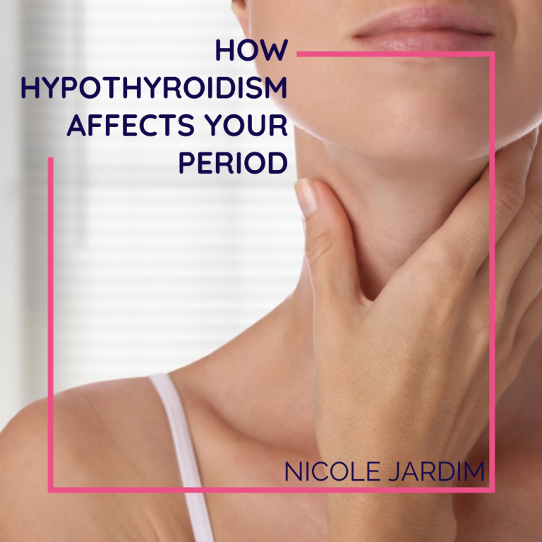 How Hypothyroidism Affects Your Period