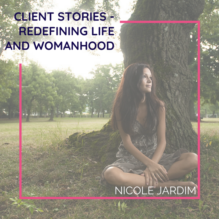 Client Stories - Redefining life and womanhood