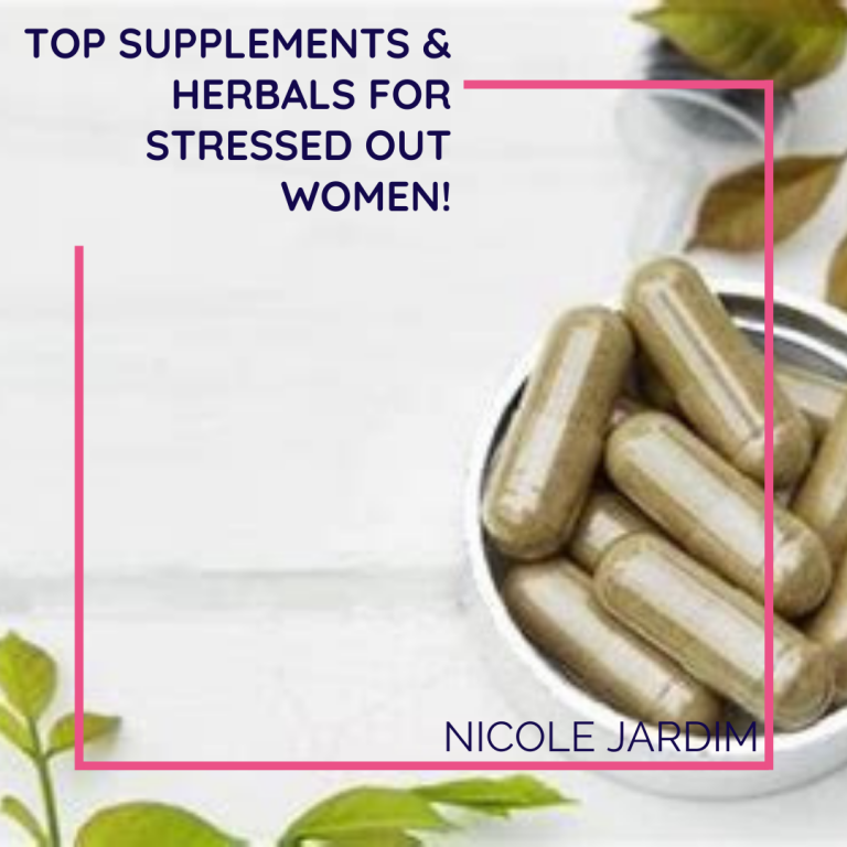 Top supplements & herbals for stressed out women!