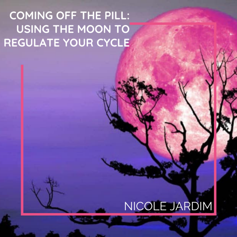 Coming off the Pill: Using the Moon to Regulate Your Cycle