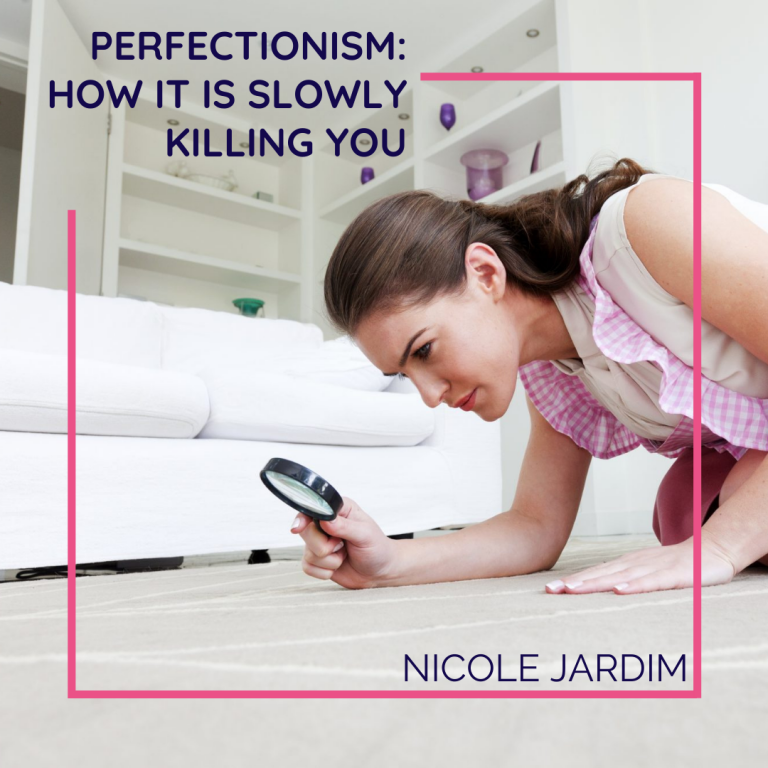 Perfectionism: How it is Slowly Killing You