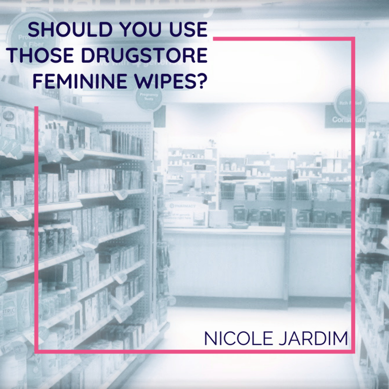 Should you use those drugstore feminine wipes?