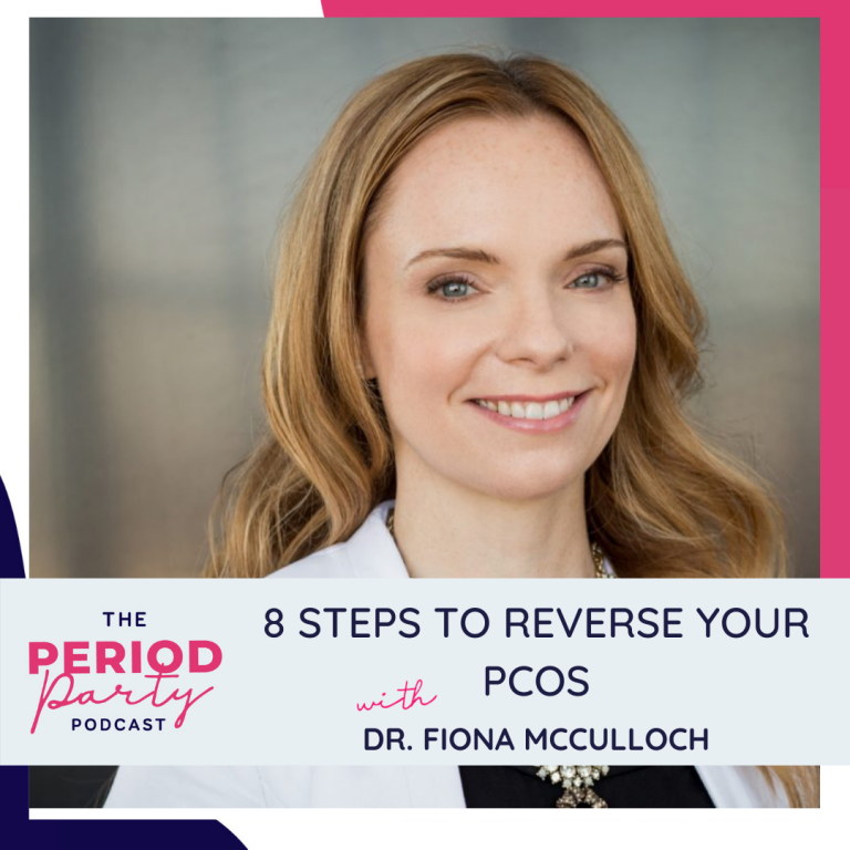 8 Steps to Reverse Your PCOS with Dr. Fiona McCulloch