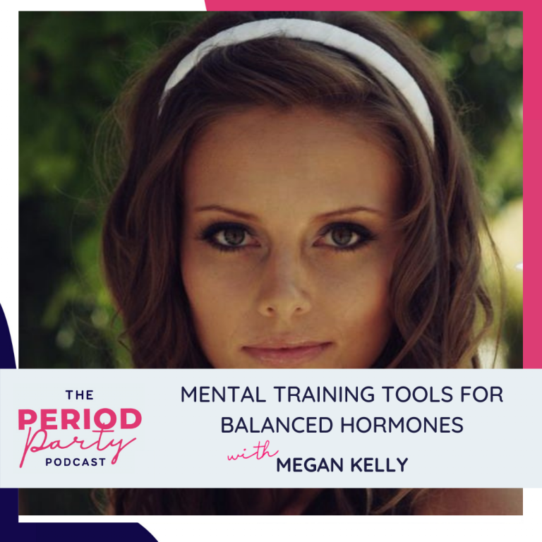 Mental Training Tools for Balanced Hormones with Megan Kelly