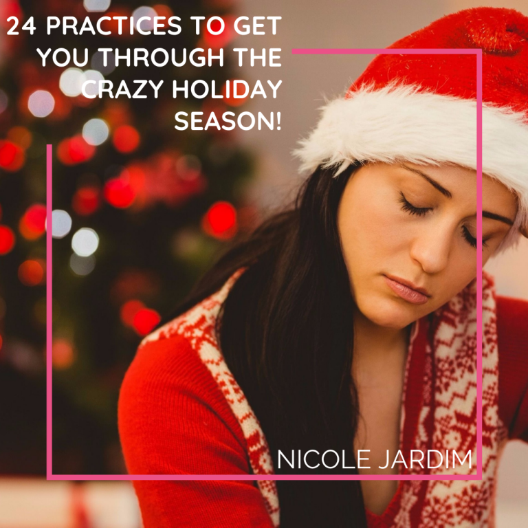 24 practices to get you through the crazy holiday season!