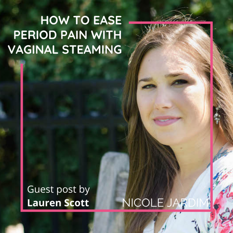 How To Ease Period Pain With Vaginal Steaming