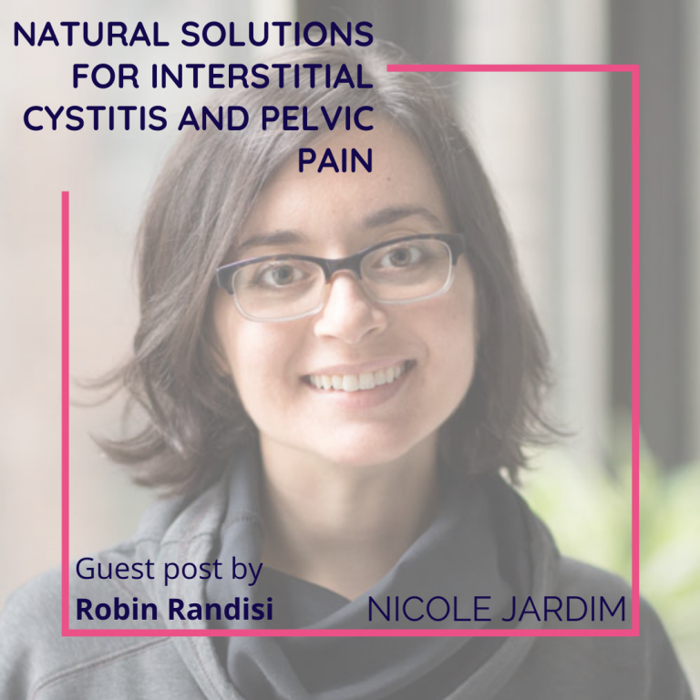Natural Solutions for Interstitial Cystitis and Pelvic Pain