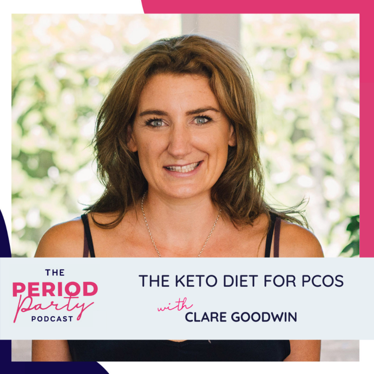 Pictured here is podcast guest Clare Goodwin who joins us on the Period Party Podcast to talk about The Keto Diet for PCOS.