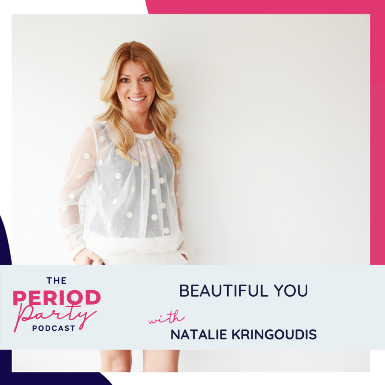 Pictured here is podcast guest Natalie Kringoudis who joins us on the Period Party Podcast to talk about Nat’s new book, Beautiful You, which she wrote to give much-needed support and guidance to young women to help them to understand their reproductive and sexual health..