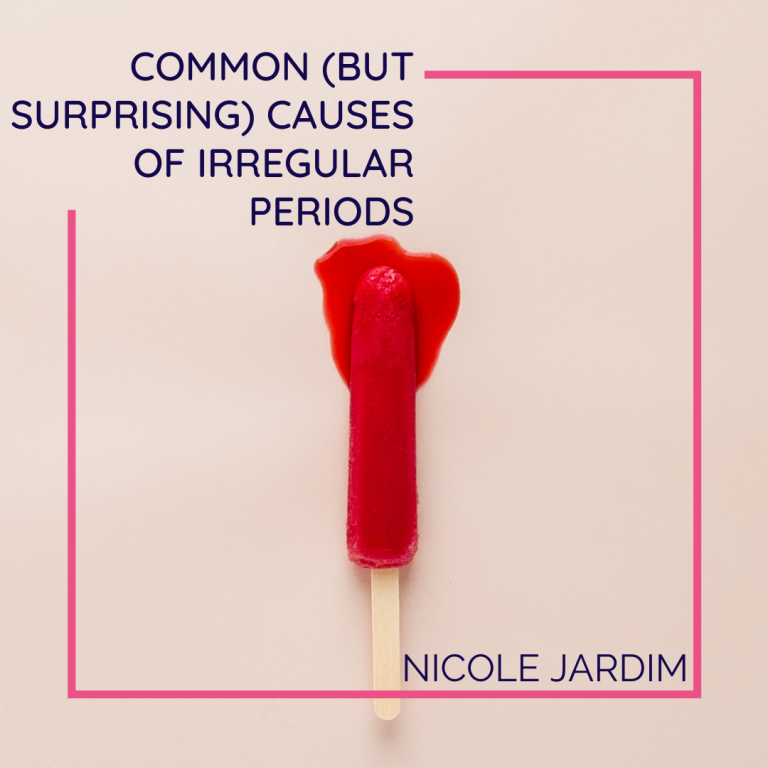 Common (But Surprising) Causes of Irregular Periods