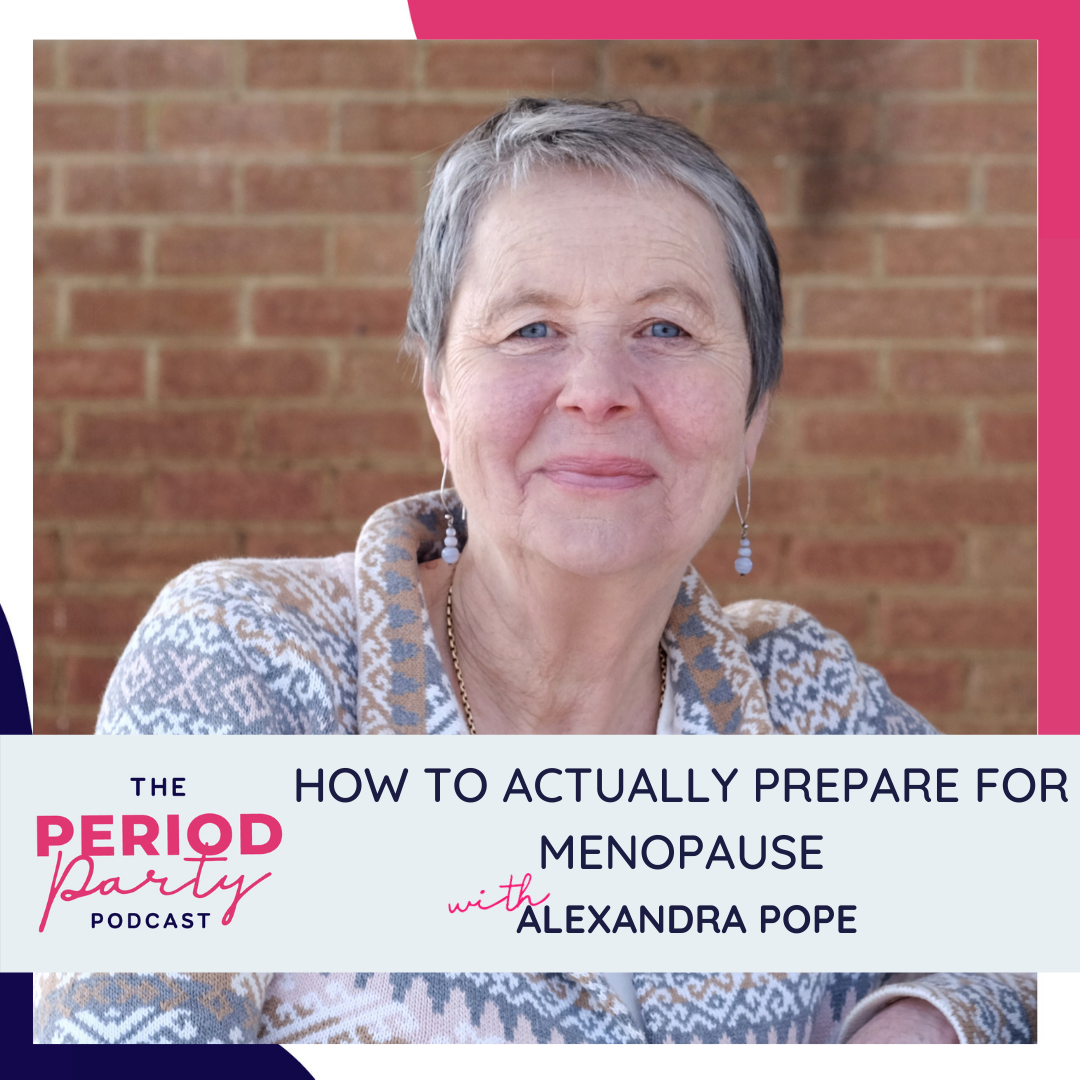 PP# 183: How To Actually Prepare for Menopause with Alexandra Pope