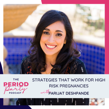 Strategies That Work For High-risk Pregnancies With Parijat Deshpande