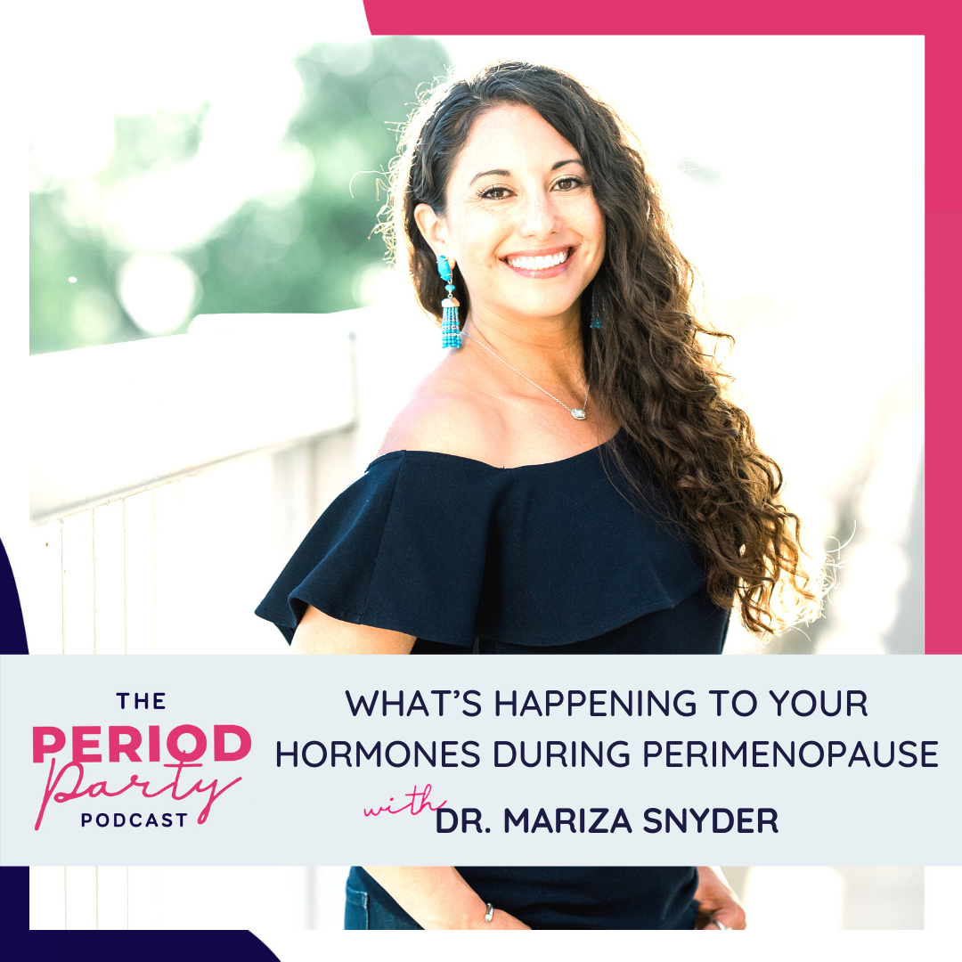 what-s-happening-to-your-hormones-during-perimenopause-with-dr-mariza