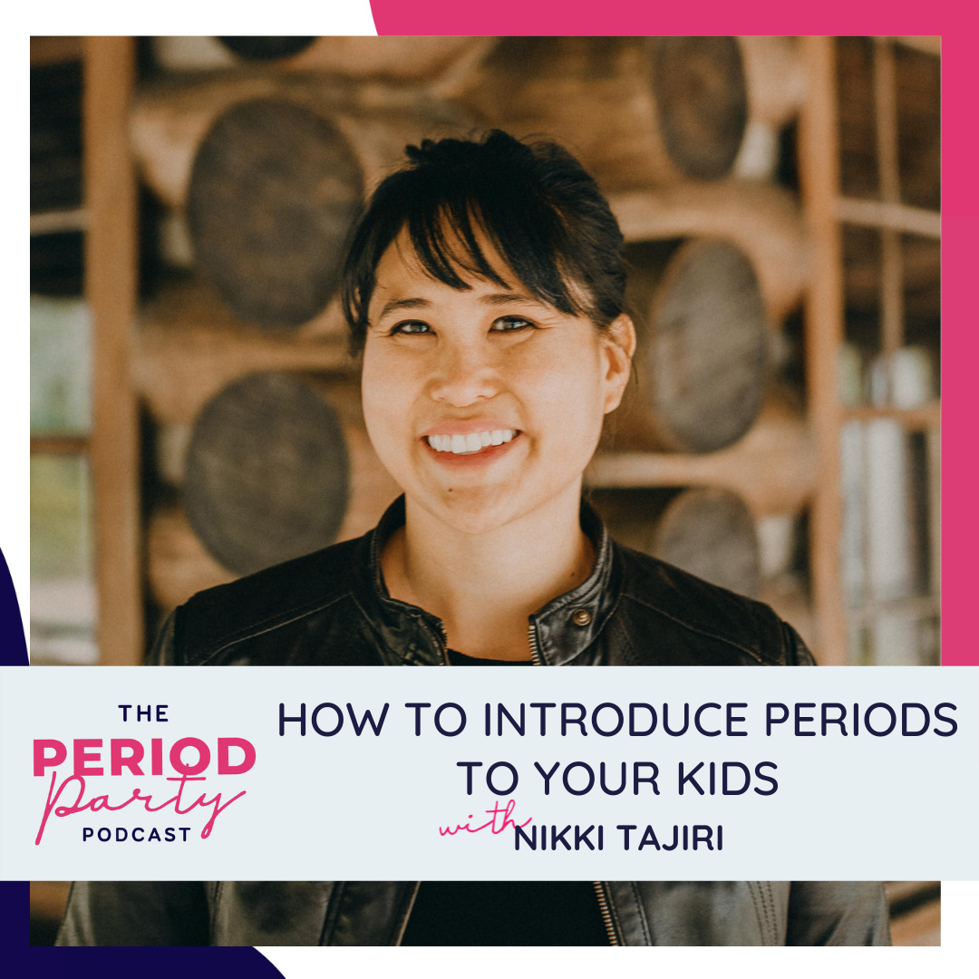 how-to-introduce-periods-to-your-kids-with-nikki-tajiri-nicole-jardim