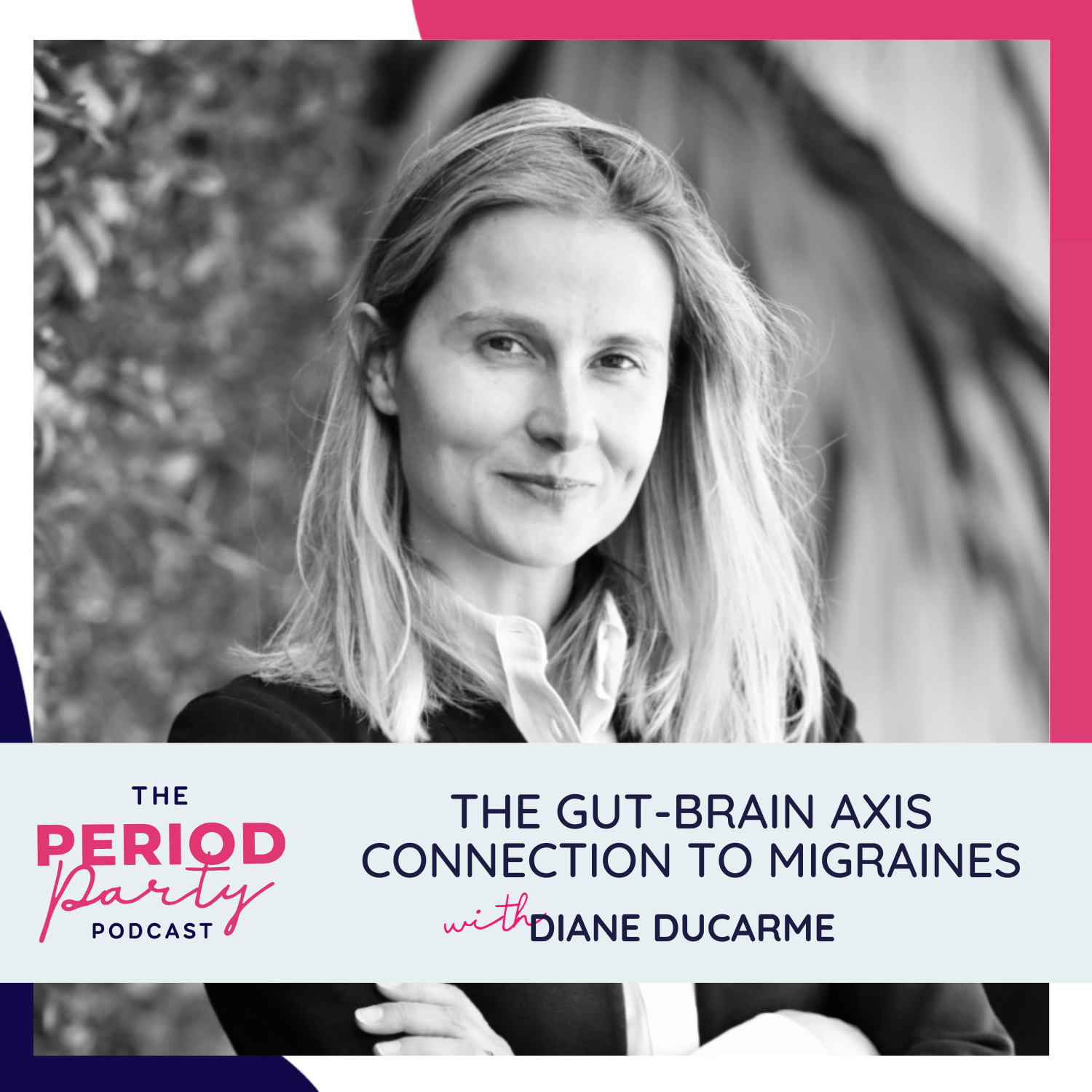 the-gut-brain-axis-connection-to-migraines-with-diane-ducarme-nicole