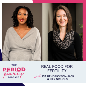 Real Food for Fertility Lisa Hendrickson-Jack & Lily Nichols