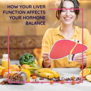 How Your Liver Affects Your Hormone Balance