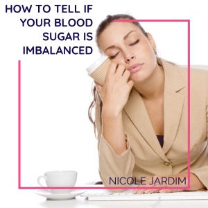 How to tell if your blood sugar is imbalanced