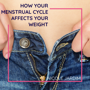 How your menstrual cycle affects your weight
