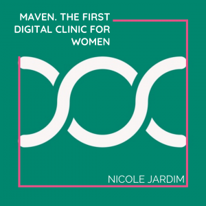 Maven. The first digital clinic for women